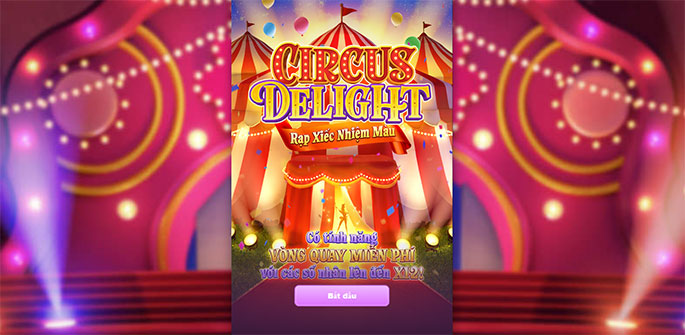 Circus Delight - Hướng dẫn chơi slot Rạp xiếc vui vẻ tại FB88 - FB88 - ravor.vip