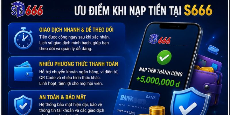 Nạp Tiền S666 – Cách Bổ Sung Số Dư Nhanh Chóng Và An Toàn - ravor.vip
