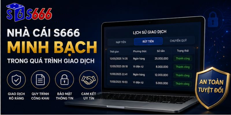S666 Có Rút Tiền Được Không? Kiểm Tra Quy Trình Thanh Toán Tại S666 - ravor.vip